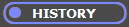 HISTORY